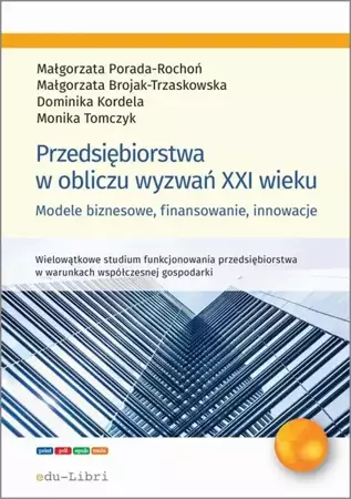 eBook Przedsiębiorstwa w obliczu wyzwań XXI wieku - Małgorzata Porada-Rochoń epub mobi