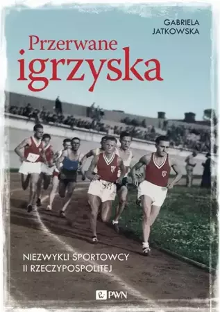 eBook Przerwane igrzyska - Gabriela Jatkowska mobi epub