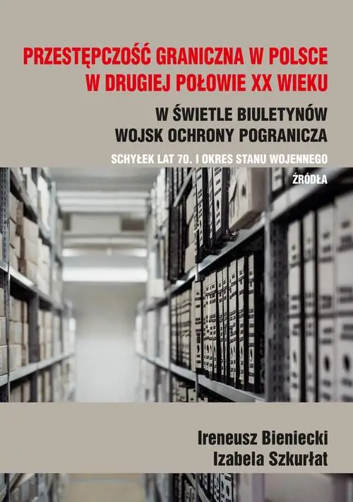 eBook Przestępczość graniczna na polskim wybrzeżu w drugiej połowie XX w. - Ireneusz Bieniecki