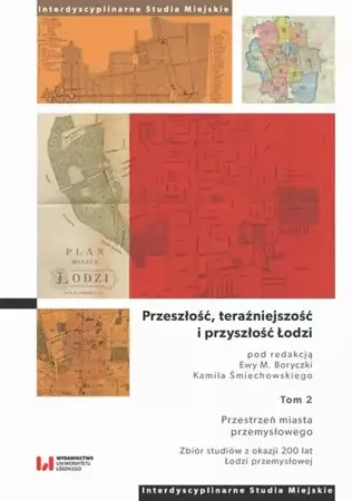 eBook Przeszłość, teraźniejszość i przyszłość Łodzi - Ewa M. Boryczka