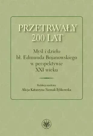 eBook Przetrwały 200 lat - Alicja Katarzyna Siemak-Tylikowska