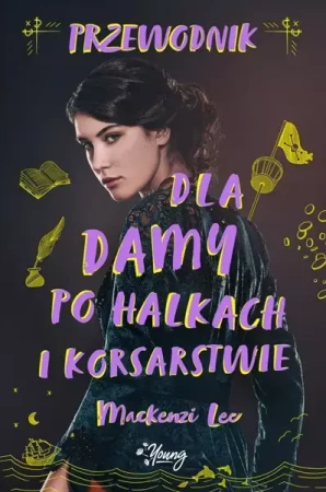 eBook Przewodnik dla damy po halkach i korsarstwie. Rodzeństwo Montague. Tom 2 - Lee Mackenzi epub mobi