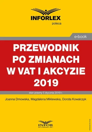 eBook Przewodnik po zmianach w Vat i akcyzie 2019 - Joanna Dmowska