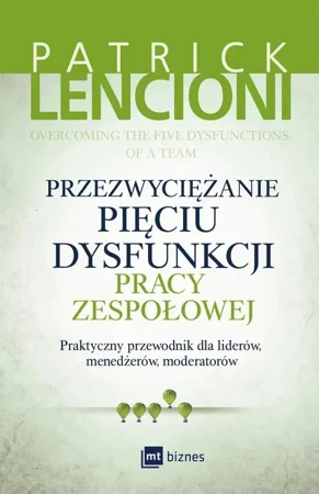 eBook Przezwyciężanie pięciu dysfunkcji pracy zespołowej - Patrick Lencioni epub mobi