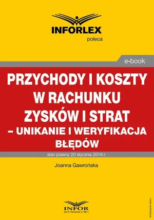 eBook Przychody i koszty w rachunku zysków i strat – unikanie i weryfikacja błędów - Joanna Gawrońska