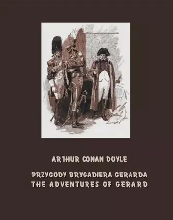 eBook Przygody brygadiera Gerarda. The Adventures of Gerard - Arthur Conan Doyle mobi epub