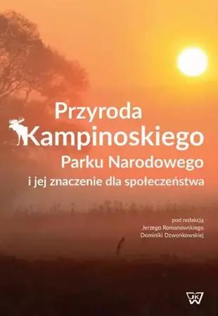 eBook Przyroda Kampinoskiego Parku Narodowego i jej znaczenie dla społeczeństwa - Jerzy Romanowski