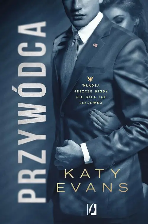 eBook Przywódca. Biały Dom. Tom 2 - Katy Evans mobi epub