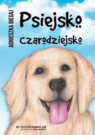 eBook Psiejsko czarodziejsko - Agnieszka Biegaj mobi epub