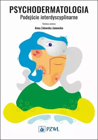 eBook Psychodermatologia. Podejście interdyscyplinarne - Anna Zalewska-Janowska mobi epub