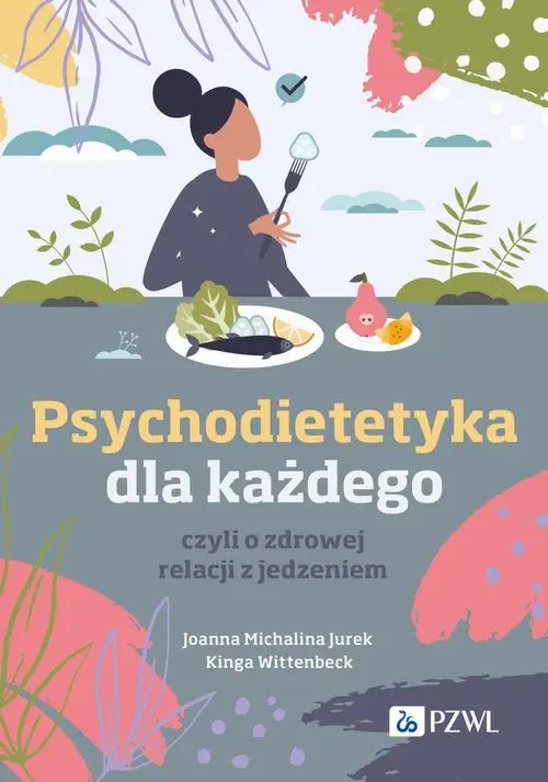 eBook Psychodietetyka dla każdego - Joanna Michalina Jurek epub mobi