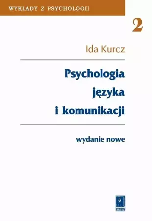 eBook Psychologia języka i komunikacji - Ida Kurcz