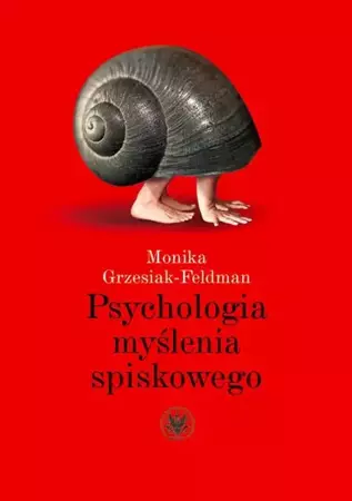 eBook Psychologia myślenia spiskowego - Monika Grzesiak-Feldman epub mobi