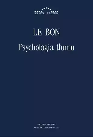 eBook Psychologia tłumu - Gustaw Le Bon