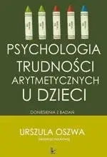 eBook Psychologia trudności arytmetycznych u dzieci - Urszula Oszwa