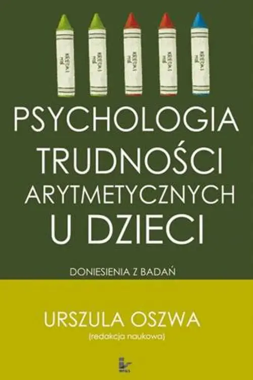 eBook Psychologia trudności arytmetycznych u dzieci - Urszula Oszwa