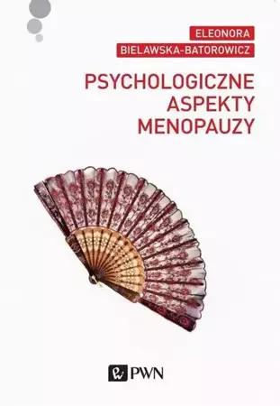 eBook Psychologiczne aspekty menopauzy - Eleonora Bielawska-Batorowicz mobi epub