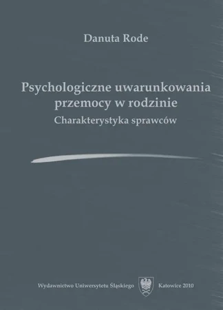 eBook Psychologiczne uwarunkowania przemocy w rodzinie - Danuta Rode