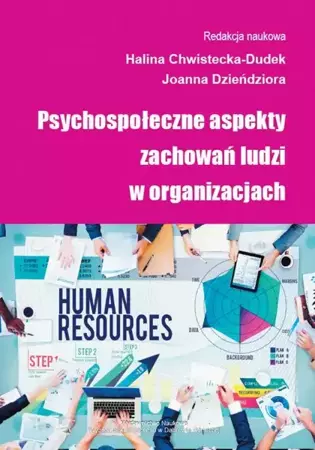 eBook Psychospołeczne aspekty zachowań ludzi w organizacjach - Halina Chwistecka-Dudek