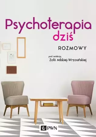 eBook Psychoterapia dziś - Zofia Milska-Wrzosińska mobi epub