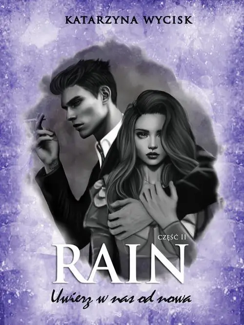 eBook RAIN II Uwierz w nas od nowa - Katarzyna Wycisk epub mobi