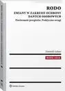 eBook RODO. Zmiany w zakresie ochrony danych osobowych. Porównanie przepisów. Praktyczne uwagi - Dominik Lubasz