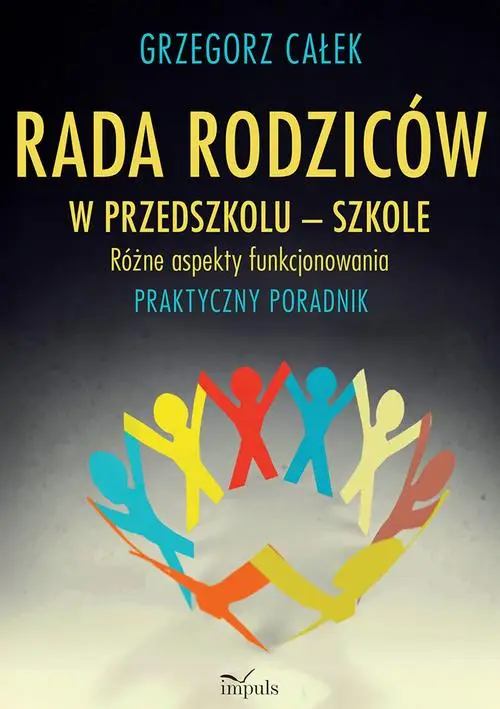 eBook Rada rodziców w przedszkolu – szkole. Różne aspekty funkcjonowania - Grzegorz Całek