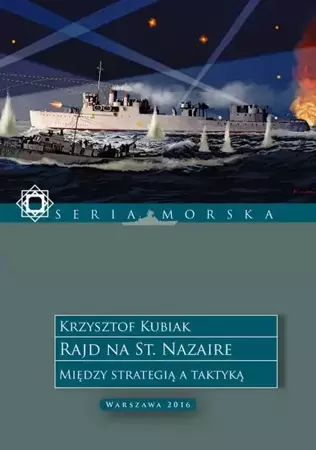 eBook Rajd na St. Nazaire. Między strategią a taktyką - Krzysztof Kubiak epub mobi