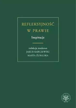 eBook Refleksyjność w prawie. Inspiracje - Jakub Karczewski