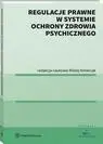 eBook Regulacje prawne w systemie ochrony zdrowia psychicznego - Błażej Kmieciak