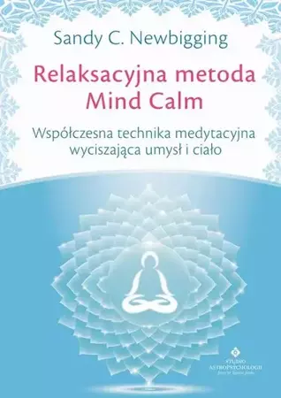 eBook Relaksacyjna metoda Mind Calm - Sandy C. Newbigging mobi epub