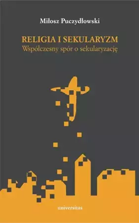 eBook Religia i sekularyzm - Miłosz Puczydłowski epub