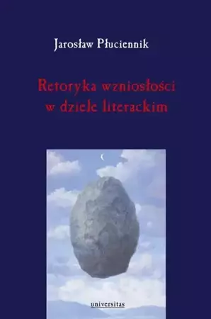 eBook Retoryka wzniosłości w dziele literackim - Jarosław Płuciennik