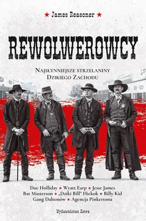 eBook Rewolwerowcy Najsłynniejsze strzelaniny Dzikiego Zachodu - James Reasoner epub mobi