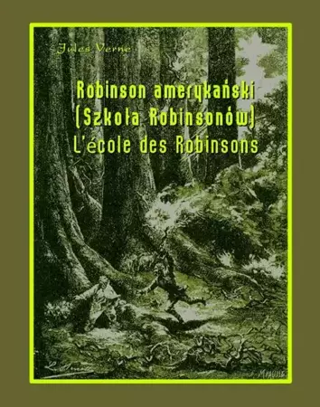 eBook Robinson amerykański. Szkoła Robinsonów. L’École des Robinsons - Jules Verne mobi epub