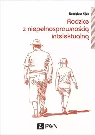 eBook Rodzice z niepełnosprawnością intelektualną. Trudne drogi adaptacji - Remigiusz Kijak mobi epub