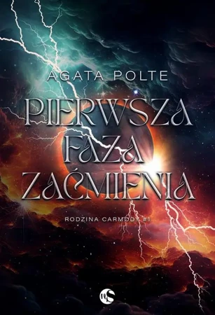 eBook Rodzina Carmody Tom 1 Pierwsza faza zaćmienia - Agata Polte epub mobi