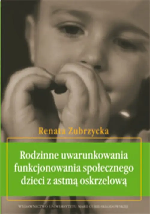 eBook Rodzinne uwarunkowania funkcjonowania społecznego dzieci z astmą oskrzelową - Renata Zubrzycka