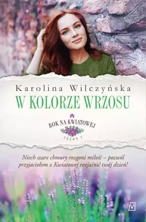 eBook Rok na Kwiatowej. Tom 7. W kolorze wrzosu - Karolina Wilczyńska epub mobi