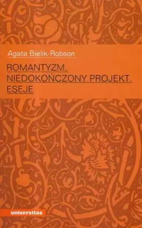 eBook Romantyzm niedokończony projekt eseje - Agata Bielik-Robson