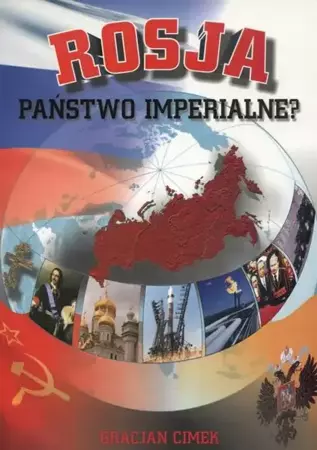 eBook Rosja - państwo imperialne? - Gracjan Cimek