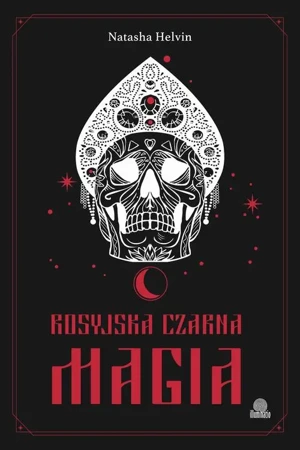 eBook Rosyjska czarna magia - Natasha Helvin epub mobi