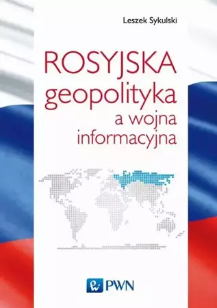 eBook Rosyjska geopolityka a wojna informacyjna - Leszek Sykulski mobi epub