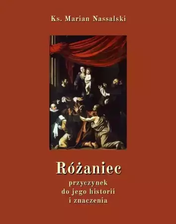 eBook Różaniec. Przyczynek do jego historii i znaczenia - Ks. Marian Nassalski epub mobi