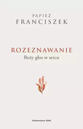 eBook Rozeznawanie. Boży głos w sercu - Franciszek Papież epub