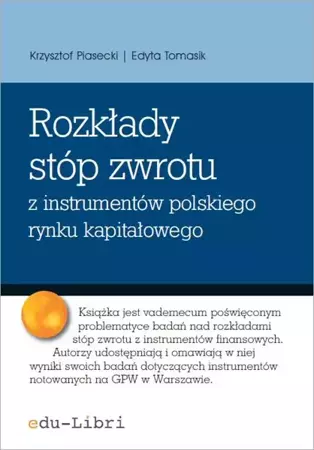 eBook Rozkłady stóp zwrotu z instrumentów polskiego rynku kapitałowego - Krzysztof Piasecki mobi epub