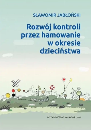 eBook Rozwój kontroli przez hamowanie w okresie dzieciństwa - Sławomir Jabłoński