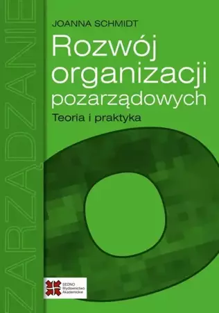 eBook Rozwój organizacji pozarządowych Teoria i praktyka - Joanna Schmidt