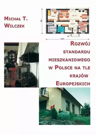 eBook Rozwój standardu mieszkaniowego w Polsce na tle krajów europejskich - Michał Tomasz Wilczek