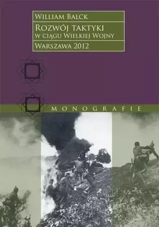 eBook Rozwój taktyki w ciągu Wielkiej Wojny - William Balck mobi epub